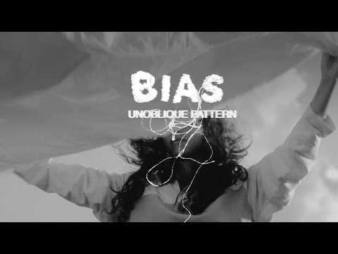 UNOBLIQUE PATTERN - BIAS