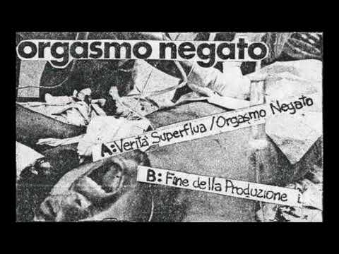  ORGASMO NEGATO – Verità Superflua (1983)