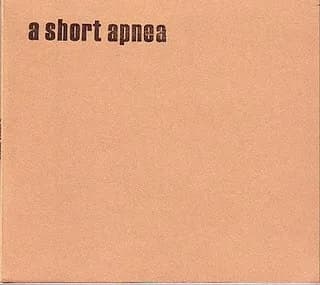 A Short Apnea